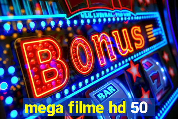 mega filme hd 50