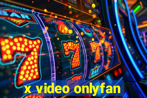 x video onlyfan