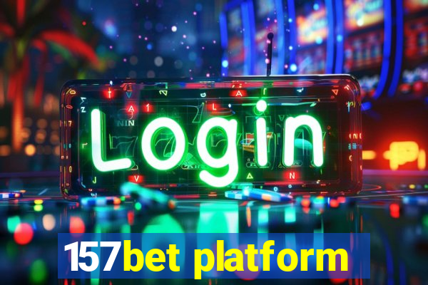157bet platform