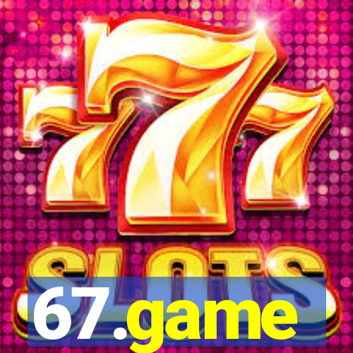 67.game