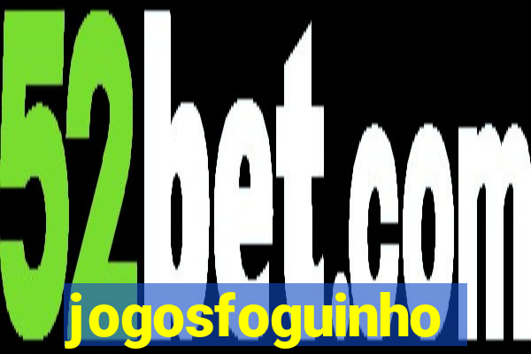 jogosfoguinho