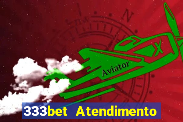 333bet Atendimento ao Cliente