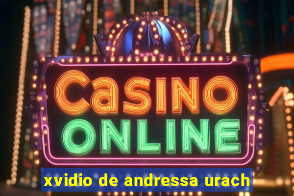 xvidio de andressa urach