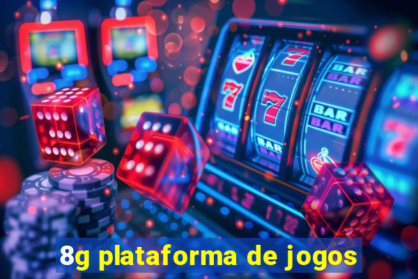 8g plataforma de jogos