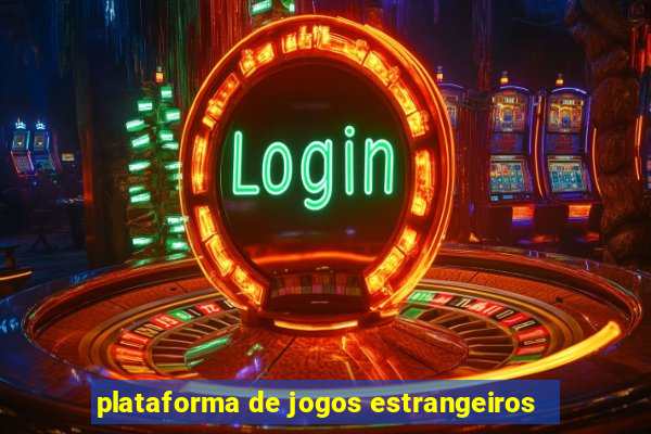 plataforma de jogos estrangeiros