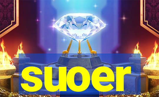 suoer