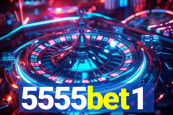 5555bet1