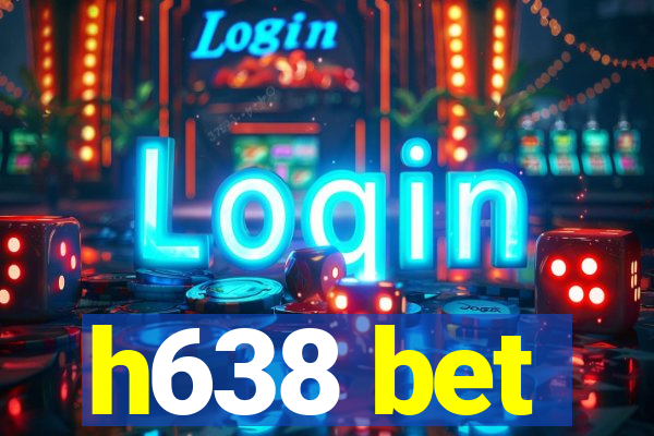 h638 bet