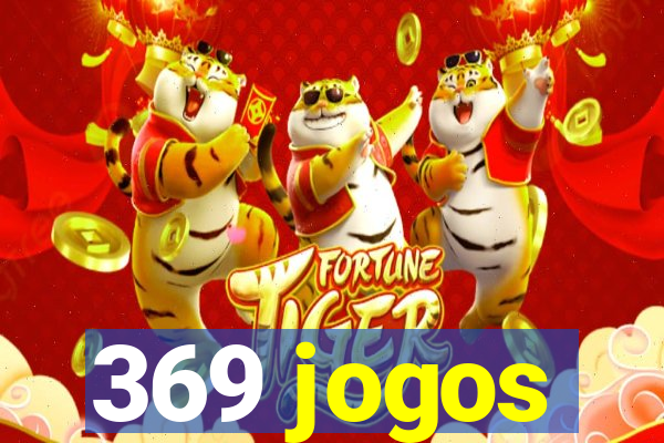 369 jogos
