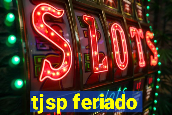 tjsp feriado