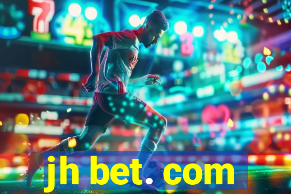 jh bet. com