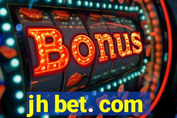 jh bet. com