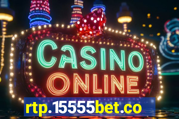 rtp.15555bet.com