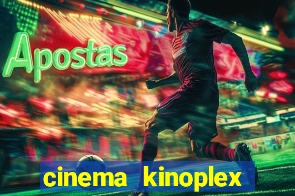 cinema kinoplex norte shopping