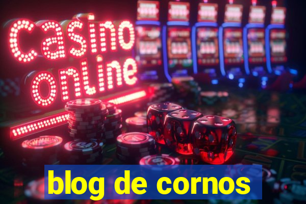 blog de cornos