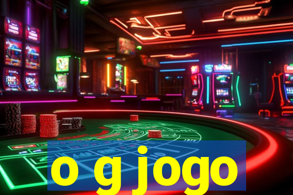 o g jogo