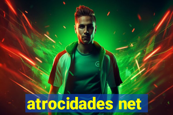atrocidades net