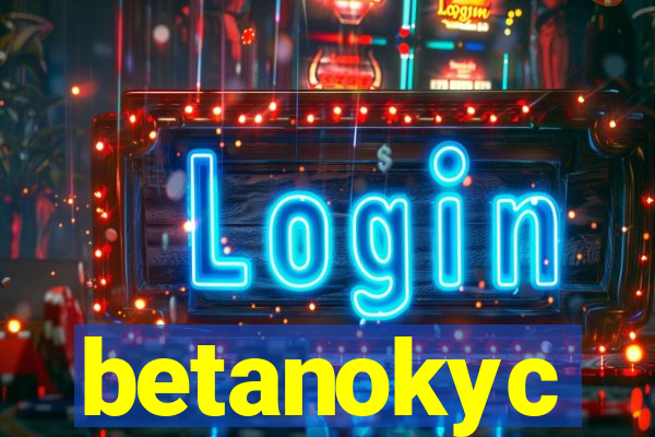 betanokyc