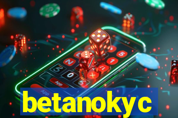 betanokyc