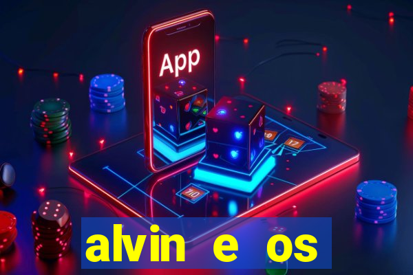 alvin e os esquilos redecanais