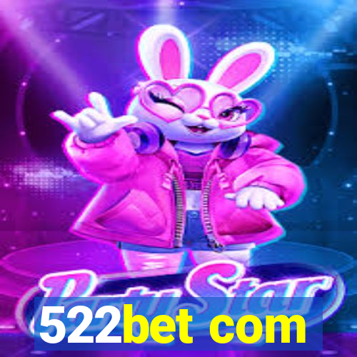 522bet com