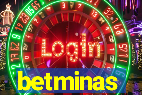 betminas