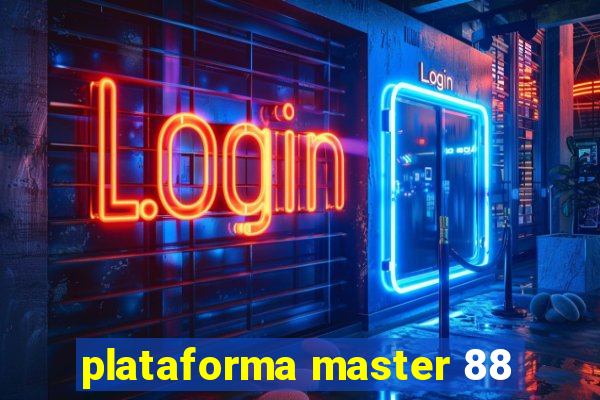 plataforma master 88