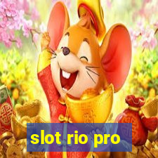 slot rio pro