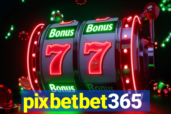 pixbetbet365