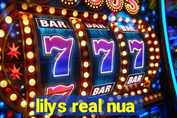 lilys real nua