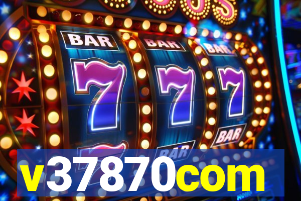 v37870com