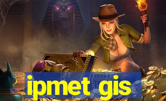 ipmet gis