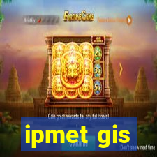 ipmet gis