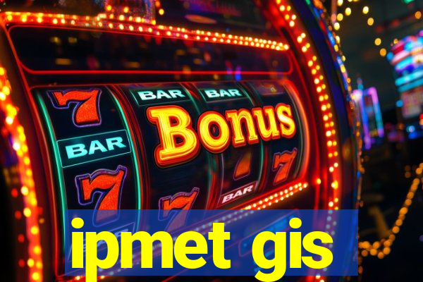 ipmet gis