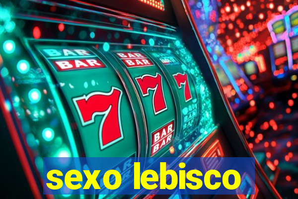 sexo lebisco