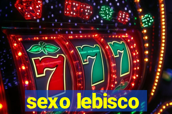 sexo lebisco