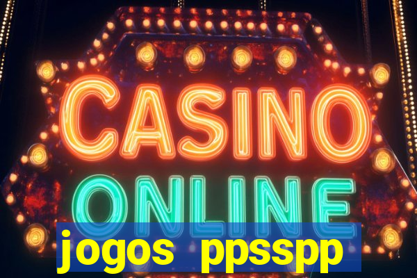 jogos ppsspp download android