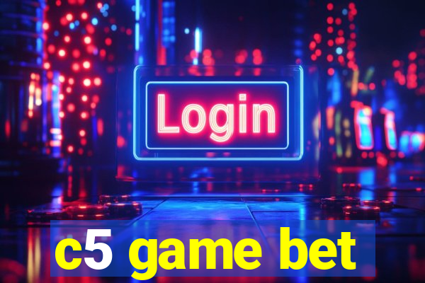 c5 game bet