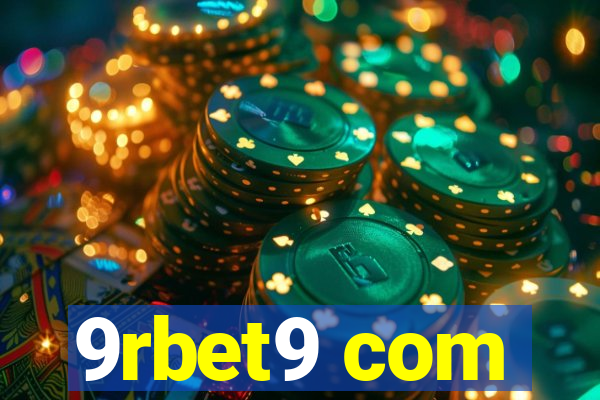 9rbet9 com
