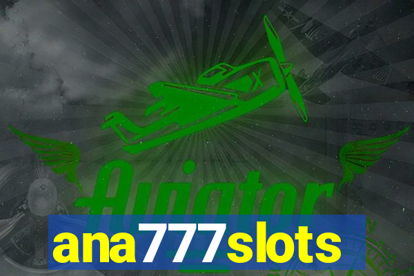 ana777slots