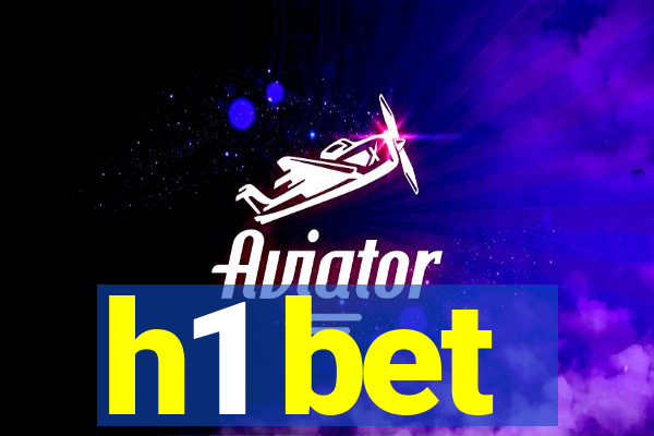 h1 bet