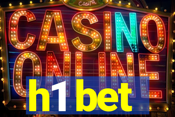 h1 bet