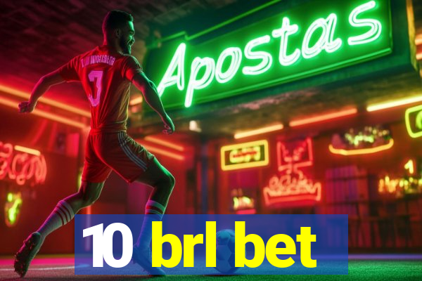 10 brl bet