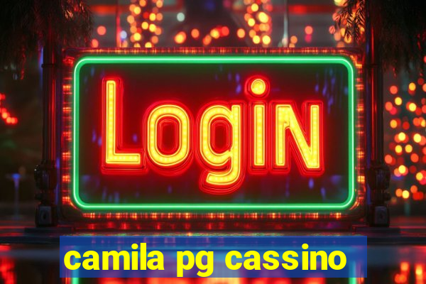 camila pg cassino