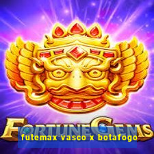 futemax vasco x botafogo