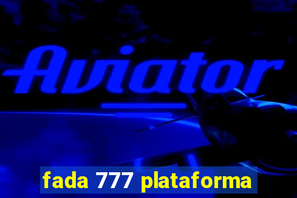 fada 777 plataforma