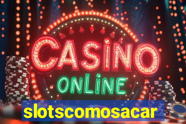 slotscomosacar