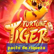 pacto de riqueza