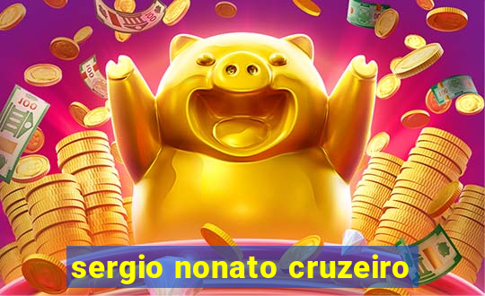 sergio nonato cruzeiro