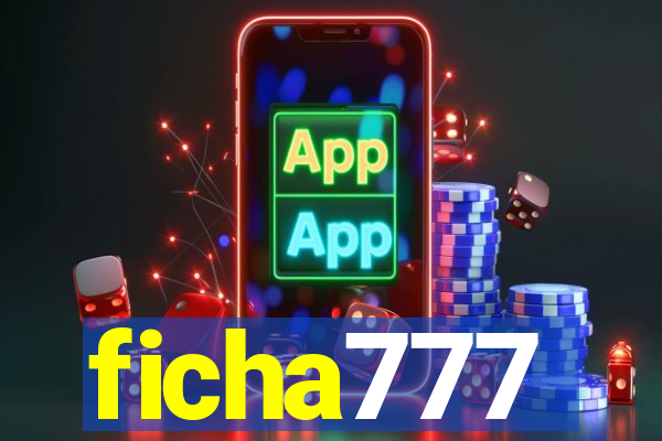 ficha777